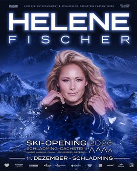 Ski Opening: Helene Fischer to Kick Off the Winter Season in Schladming